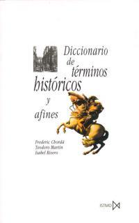 DICCIONARIO DE TERMINOS HISTORICOS Y AFINES | 9788470901300 | CHORDA RIOLLO, FREDERIC