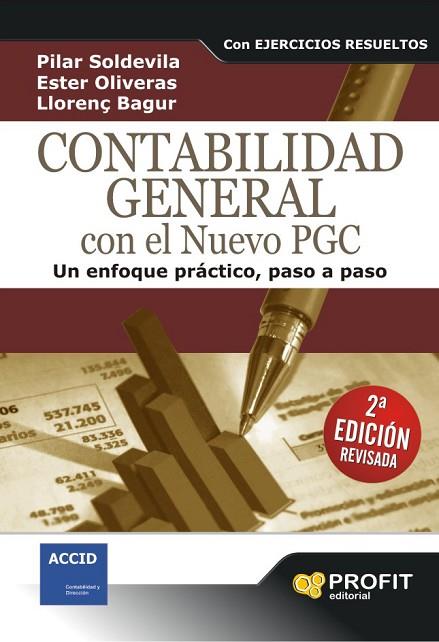 CONTABILIDAD GENERAL CON EL NUEVO PGC | 9788496998261 | SOLDEVILA, PILAR & OLIVERAS, ESTER & BAGUR, LLOREN