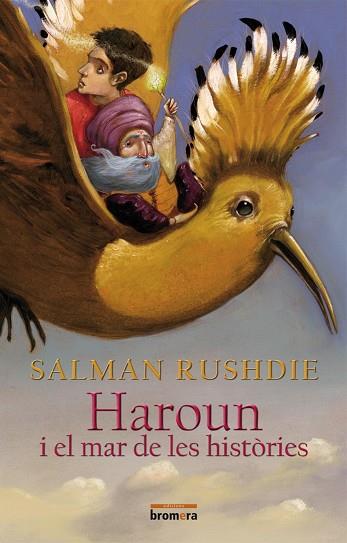 HAROUN I EL MAR DE LES HISTORIES | 9788498245882 | RUSHDIE, SALMAN