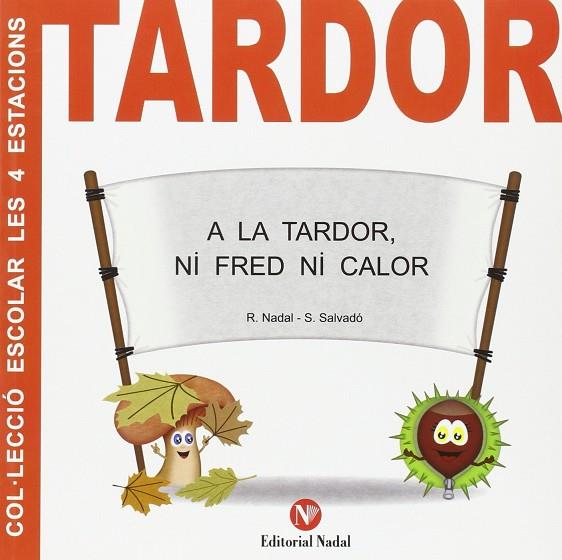 TARDOR | 9788478876532 | NADAL, R. / SALVADÓ, S.