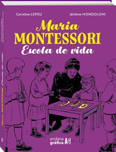 MARIA MONTESSORI ESCOLA DE VIDA | 9788419605061 | Caroline Lepeu