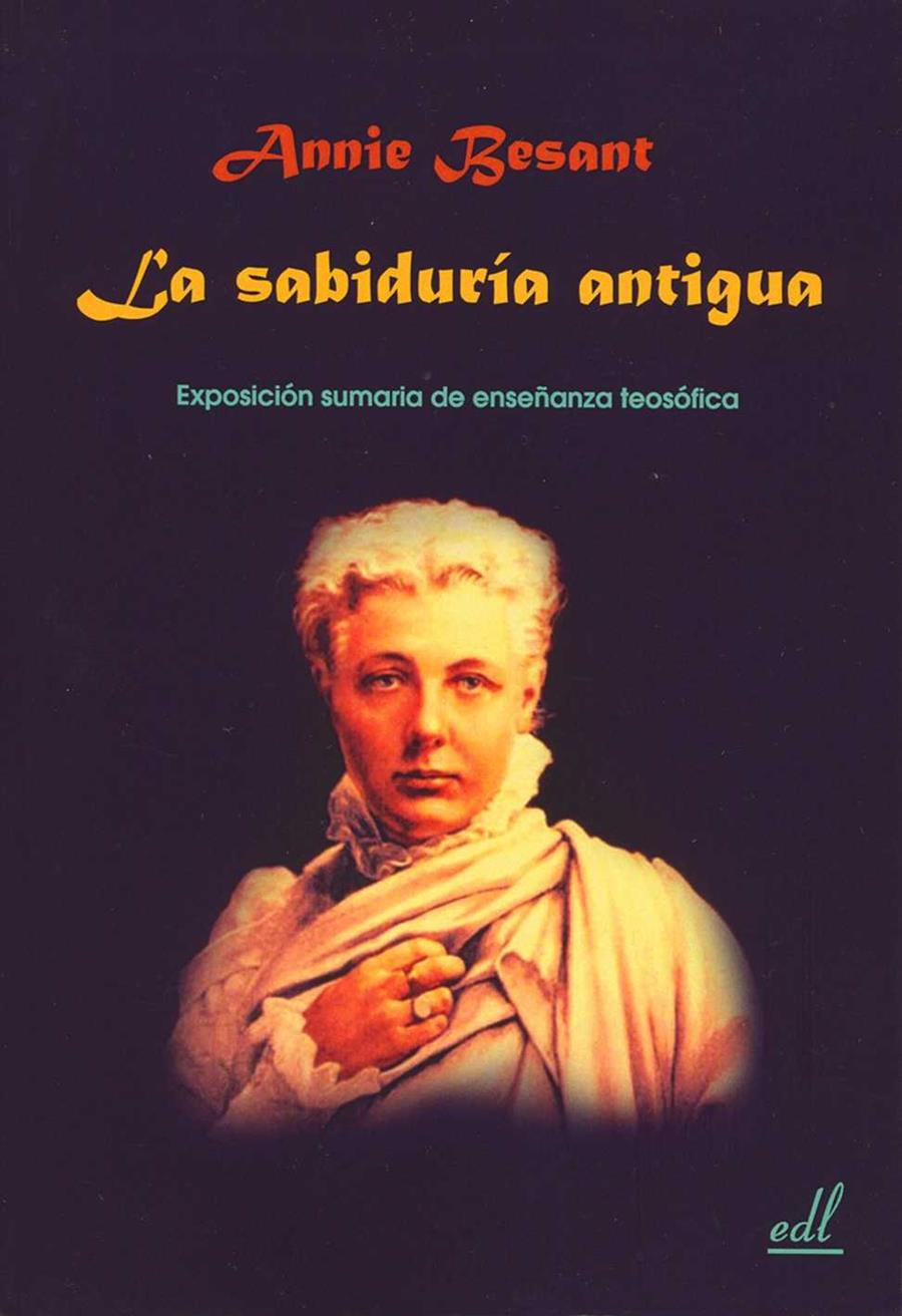 LA SABIDURIA ANTIGUA | 9788495593801 | ANNIE BESANT