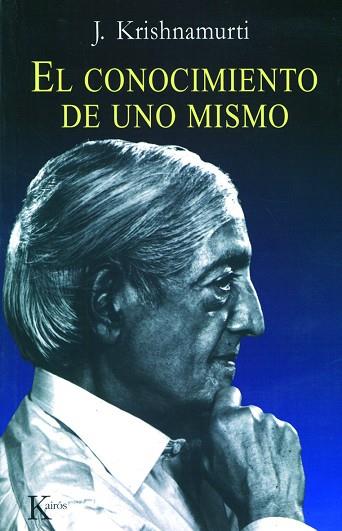 EL CONOCIMIENTO DE UNO MISMO | 9788472454514 | KRISHNAMURTI, J.