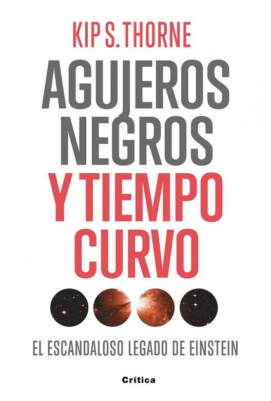 AGUJEROS NEGROS Y TIEMPO CURVO | 9788498921557 | THORNE, KIP S.