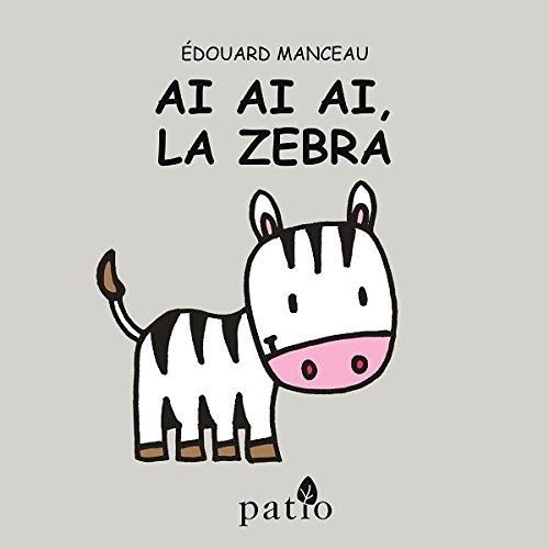 AI AI AI LA ZEBRA | 9788417002145 | EDOUARD MANCEAU