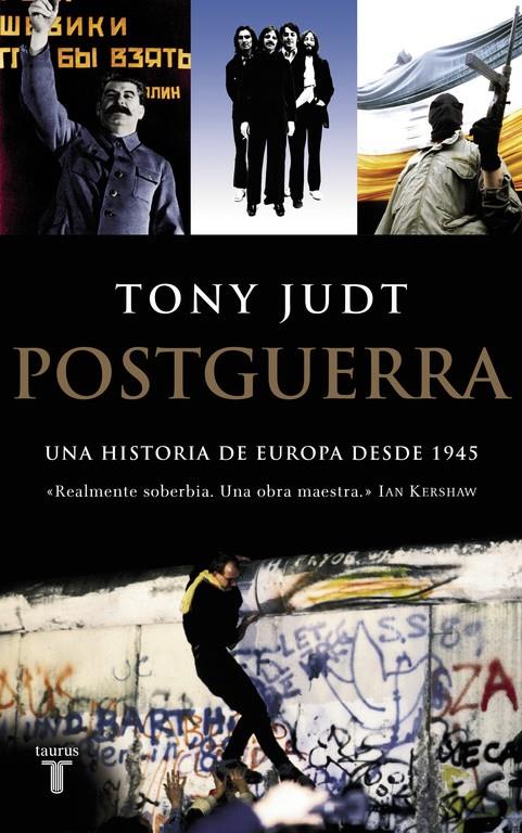 POSTGUERRA UNA HISTORIA DE EUROPA DESDE 1945 | 9788430606108 | JUDT, TONY