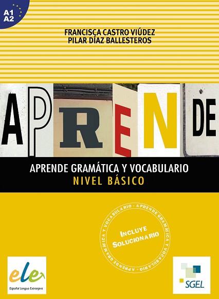 APRENDE GRAMÁTICA Y VOCABULARIO. NIVEL BÁSICO | 9788497787338 | FRANCISCA CASTRO