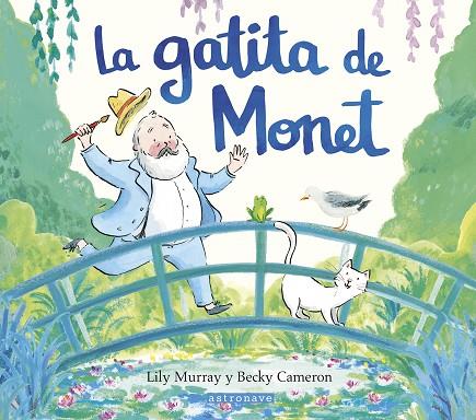 LA GATITA DE MONET | 9788467969658 | LILY MURRAY & BECKY CAMERON