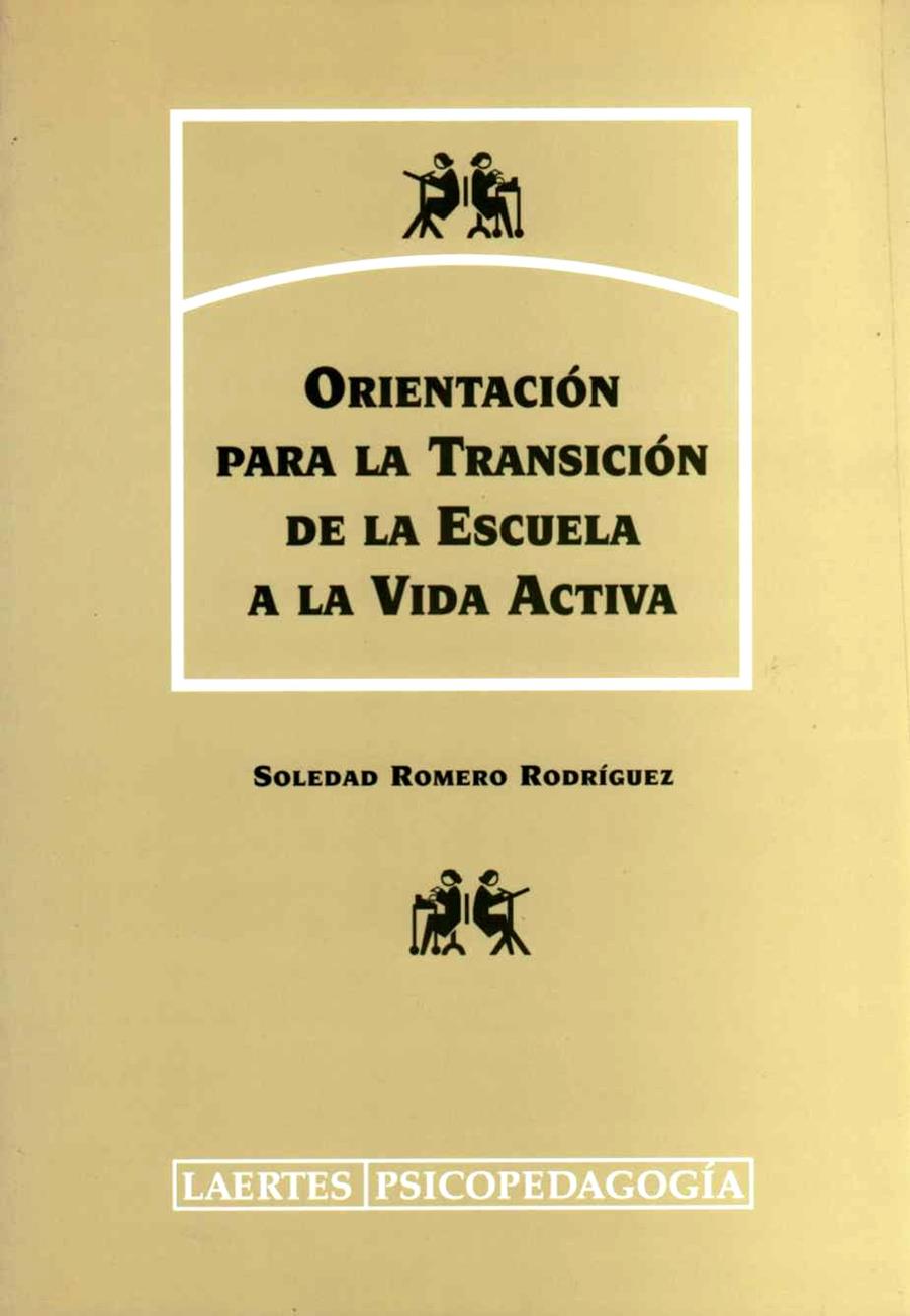 ORIENTACION PARA LA TRANSICION DE LA ESCUELA A LA VIDA ACTIV | 9788475844060 | ROMERO RODRIGUEZ, SOLEDAD