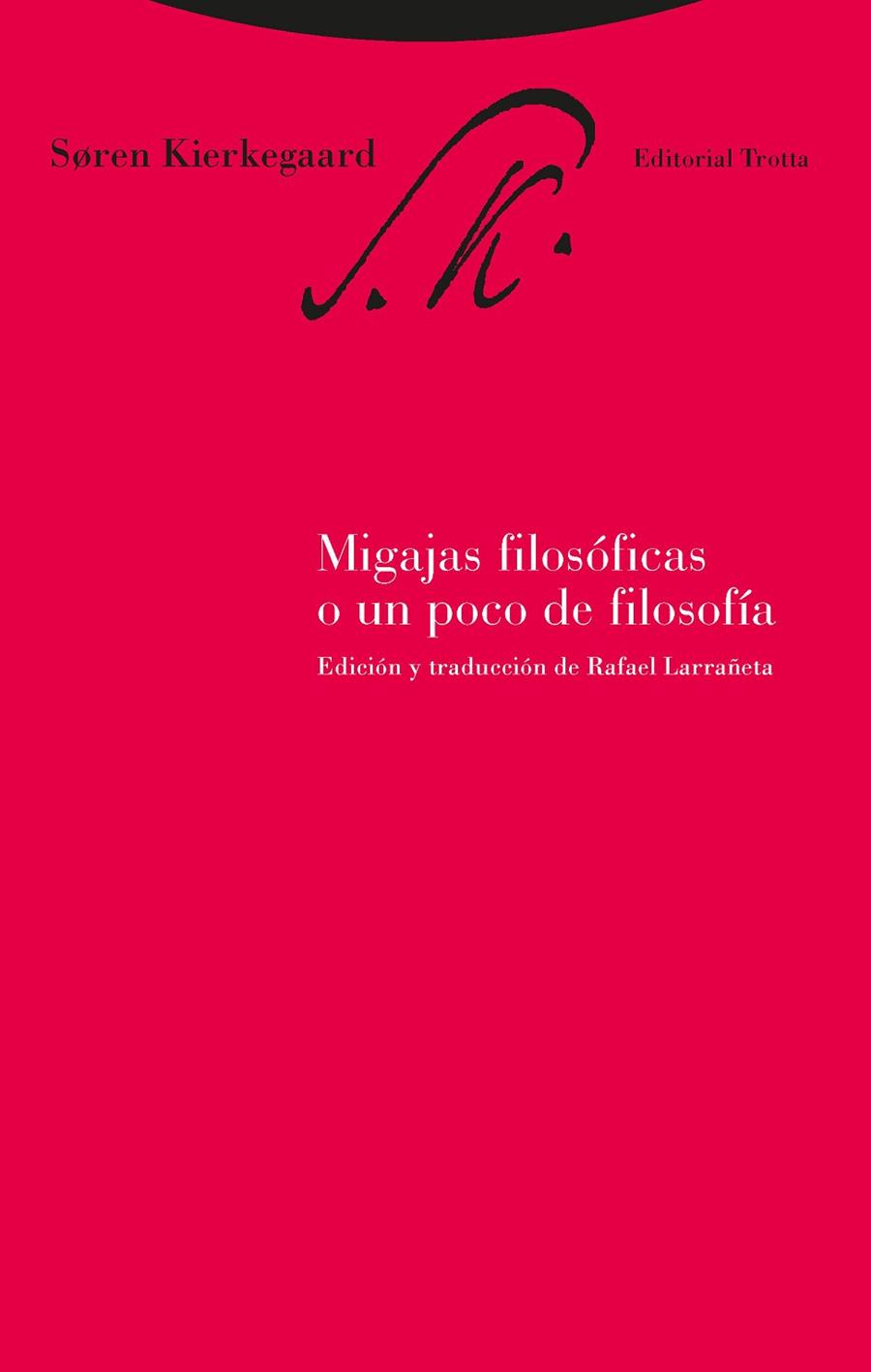 MIGAJAS FILOSOFICAS O UN POCO DE FILOSOFIA | 9788481644418 | KIERKEGARRD, SOREN