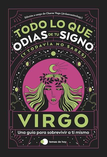 Virgo Todo lo que odias de tu signo y todavia no sabes | 9788419812827 | Estudio PE S A C  & Charas Vega @charcastrology