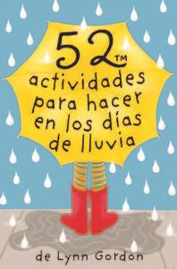 52 ACTIVIDADES PARA HACER EN UN DIA DE LLUVIA | 9788868213046 | LYNN GORDON