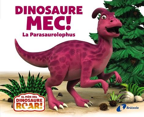 DINOSAURE MEC LA PARASAUROLOPHUS | 9788413493817 | PETER CURTIS