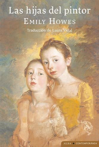 Las Hijas del pintor | 9788411780650 | Emily Howes