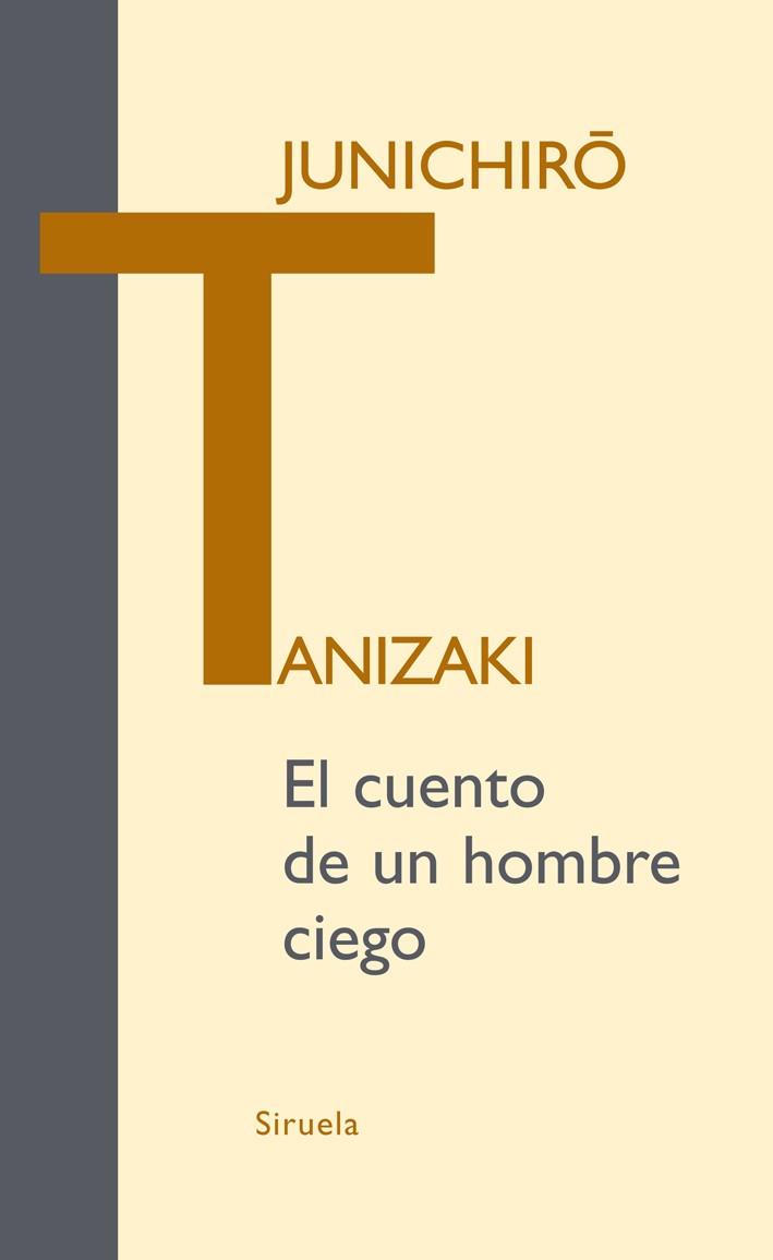 EL CUENTO DE UN HOMBRE CIEGO | 9788498413595 | TANIZAKI, JUNICHIRO