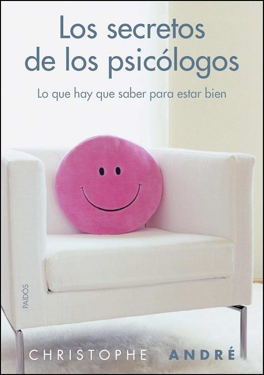 LOS SECRETOS DE LOS PSICOLOGOS | 9788449326813 | ANDRE, CHRISTOPHE