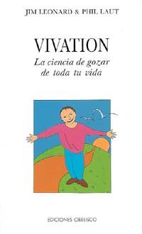 VIVATION LA CIENCIA DE GOZAR DE TODA SU VIDA | 9788477202462 | LEONARD, JIM ; LAUT, PHIL