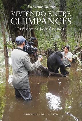 VIVIENDO ENTRE CHIMPANCES | 9788418227516 | FERNANDO TURMO