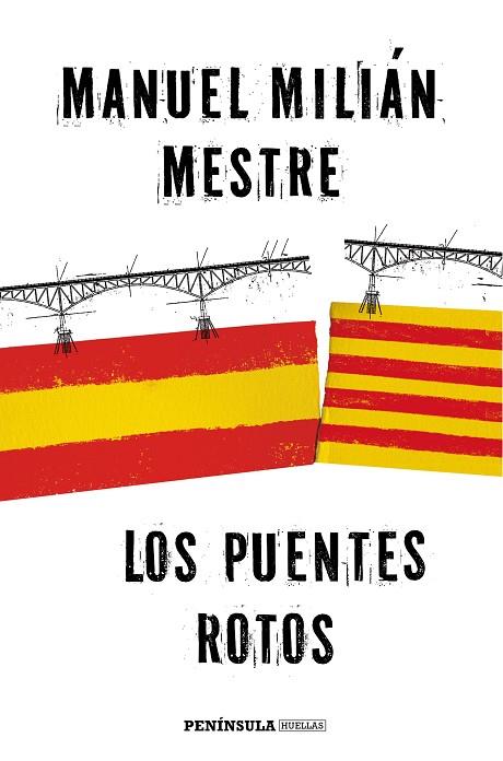 LOS PUENTES ROTOS | 9788499425184 | MANUEL  MILLAN MESTRE