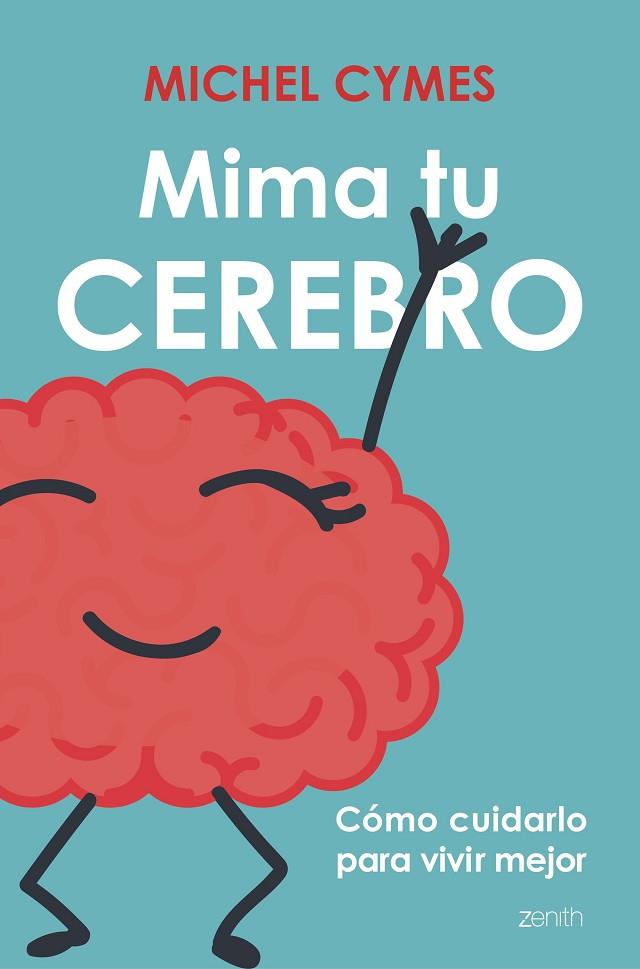 MIMA TU CEREBRO | 9788408177531 | MICHEL CYMES