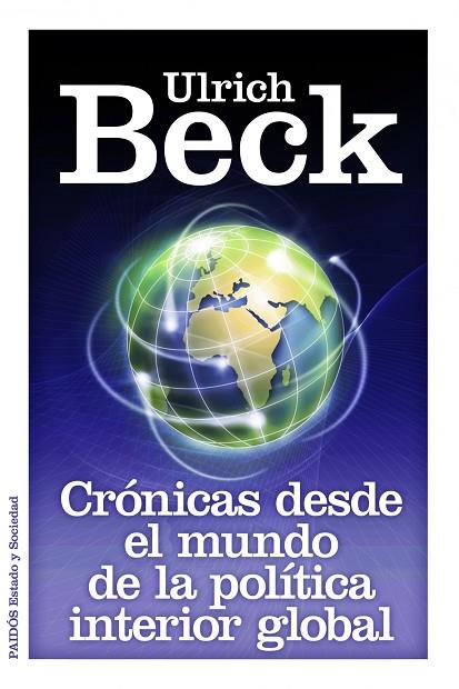 CRONICAS DESDE EL MUNDO DE LA POLITICA INTERIOR GLOBAL | 9788449326264 | BECK, ULRICH