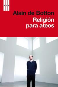 RELIGION PARA ATEOS | 9788490062876 | BOTTON, ALAIN DE