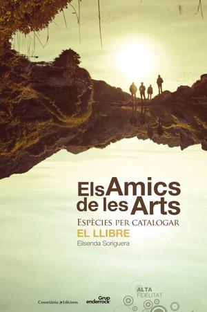 ELS AMICS DE LES ARTS | 9788415456285 | SORIGUERA, ELISENDA