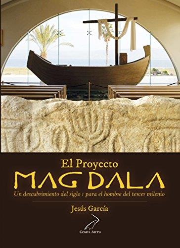 EL PROYECTO MAGDALA | 9788494571305 | JESUS GARCIA SANCHEZ-COLOMER