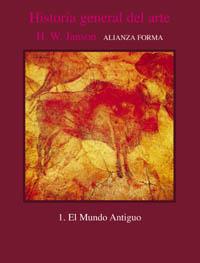 HISTORIA GENERAL DEL ARTE VOL.1 EL MUNDO ANTIGUO | 9788420670942 | JANSON, H. W.