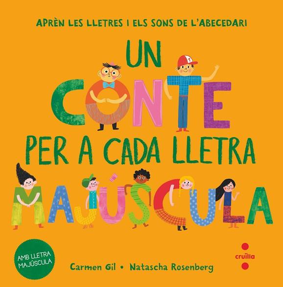 UN CONTE PER A CADA LLETRA MAJUSCULA | 9788466158022 | CARMEN GIL