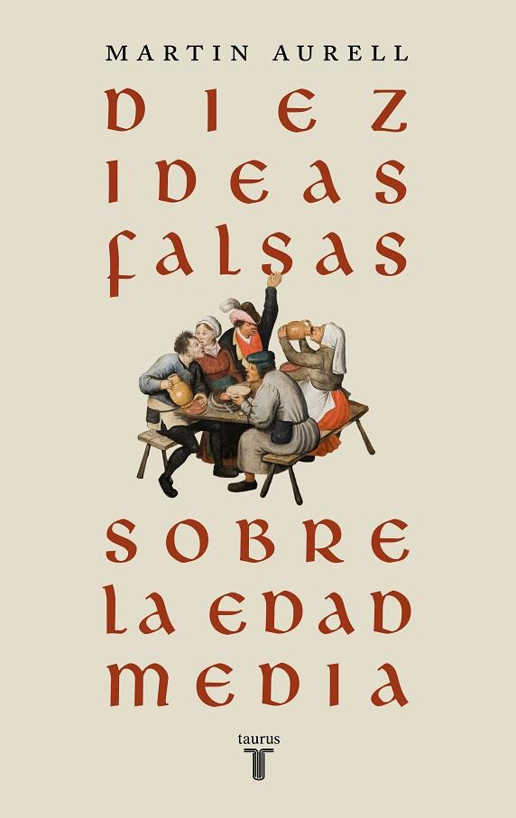 Diez ideas falsas sobre la Edad Media | 9788430626939 | MARTIN AURELL