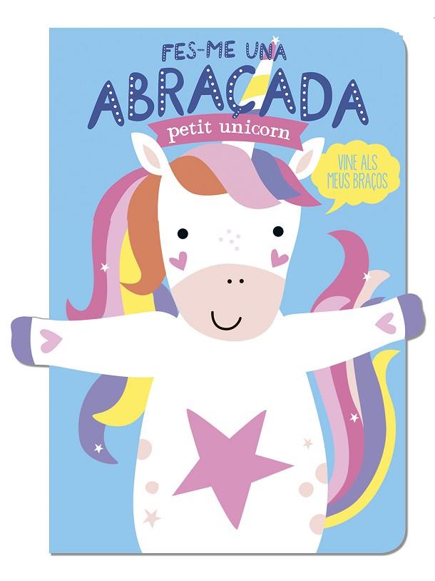 FES-ME UNA ABRAÇADA PETIT UNICORN | 9788412791433 | ESTHER DE BEER