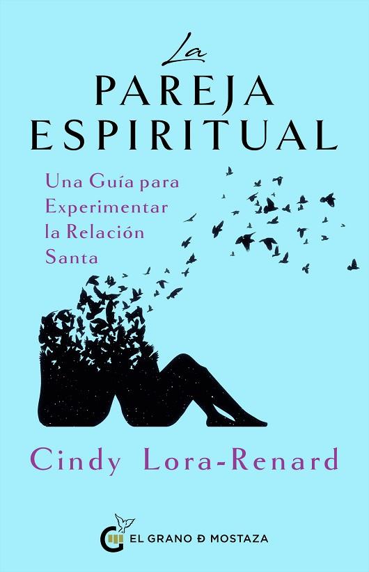 LA PAREJA ESPIRITUAL | 9788412734089 | CINDY LORA-RENARD