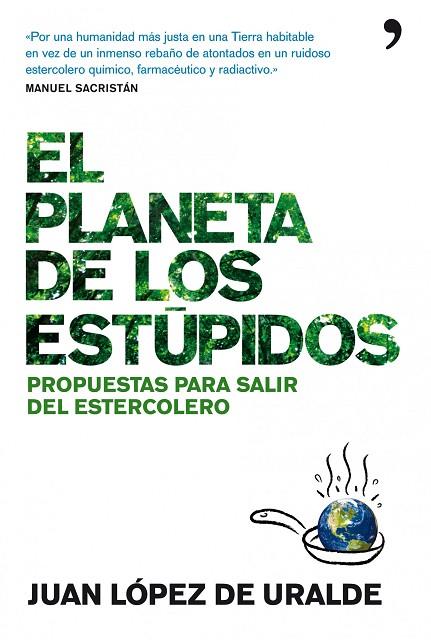 EL PLANETA DE LOS ESTUPIDOS | 9788484609186 | LOPEZ DE URALDE, JUAN