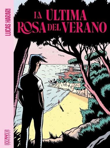 LA ULTIMA ROSA DE VERANO | 9788418898532 | LUCAS HARARI