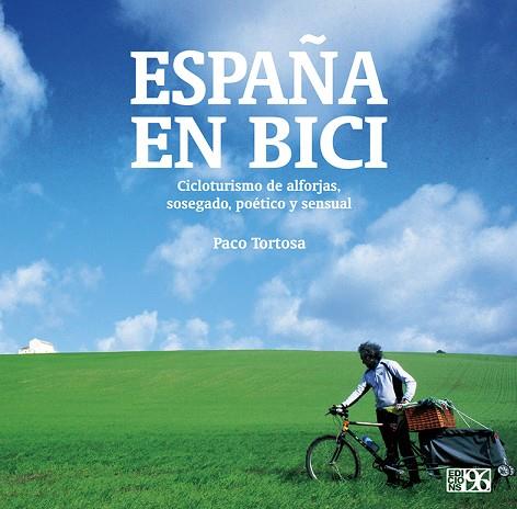 ESPAÑA EN BICI | 9788415802693 | PACO TORTOSA PASTOR