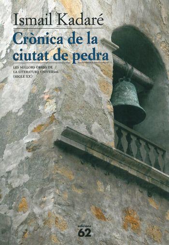 CRONICA DE LA CIUTAT DE PEDRA (MOLU S XX) | 9788429747546 | KADARE, ISMAIL