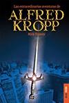 LAS EXTRAORDINARIAS AVENTURAS DE ALFRED KROPP | 9788493449148 | YANCEY, RICK