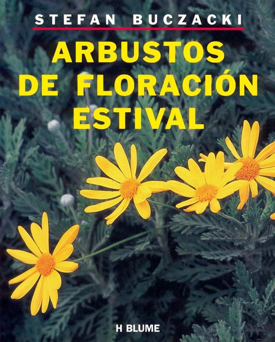 ARBUSTOS DE FLORACION ESTIVAL | 9788489840003 | BUCZACKI, STEFAN