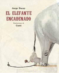 EL ELEFANTE ENCADENADO | 9788479016661 | JORGE BUCAY