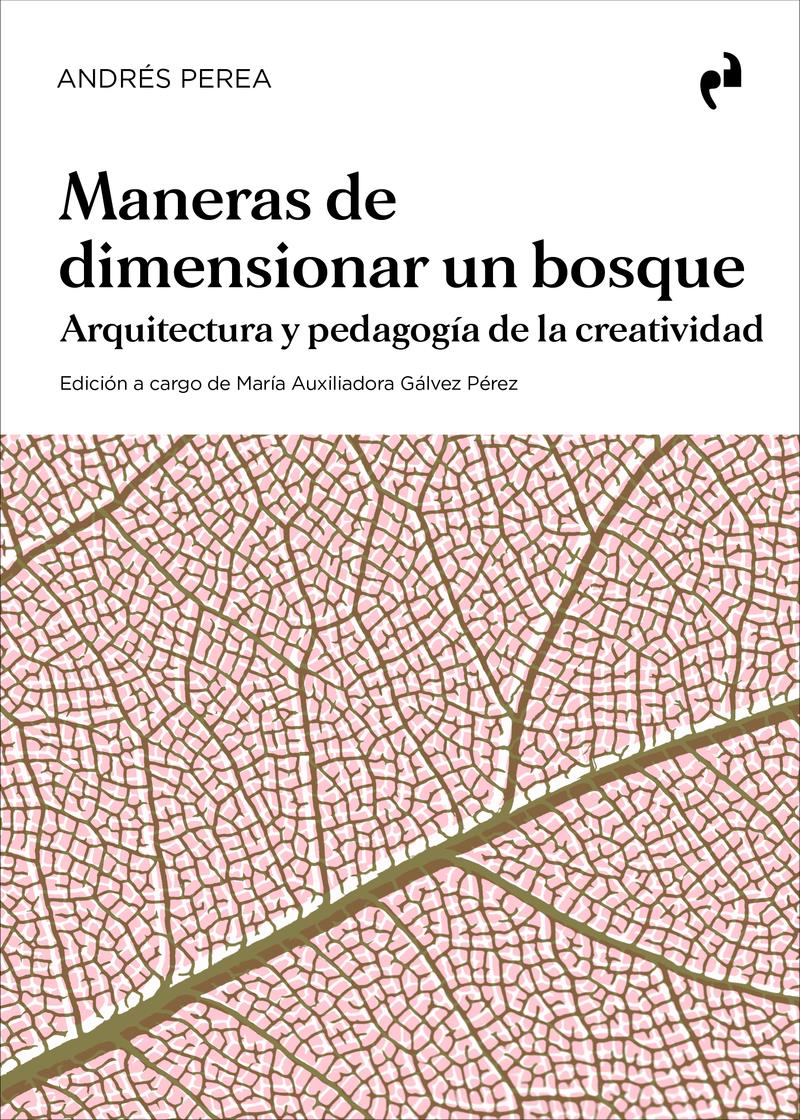 MANERAS DE DIMENSIONAR UN BOSQUE | 9788410065055 | ANDRES PEREA