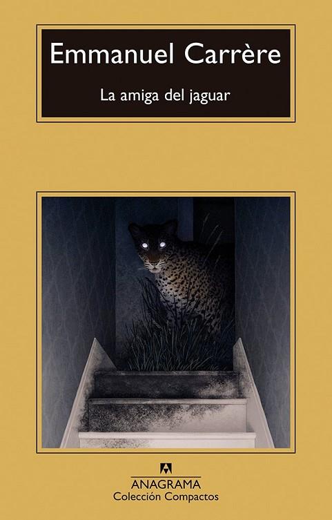 La Amiga del jaguar | 9788433922014 | Emmanuel Carrere