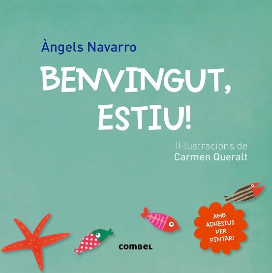 BENVINGUT ESTIU | 9788498259872 | ANGELS NAVARRO & CARMEN QUERALT