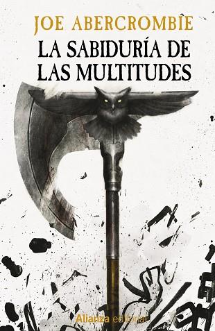 LA ERA DE LA LOCURA 03 LA SABIDURIA DE LAS MULTITUDES | 9788411487061 | JOE ABERCROMBIE