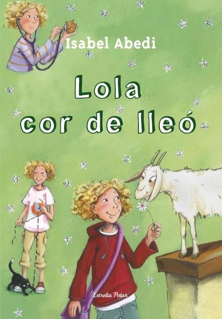 LOLA COR DE LLEO, LA | 9788499328539 | ABEDI, ISABEL