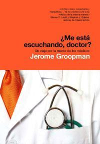 ME ESTA ESCUCHANDO DOCTOR? | 9788498671117 | GROOPMAN, JEROME