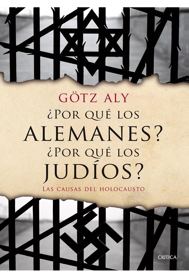 POR QUE LOS ALEMANES? POR QUE LOS JUDIOS? | 9788498924282 | ALY, GOTZ