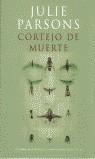 CORTEJO DE MUERTE | 9788420450148 | PARSONS, JULIE