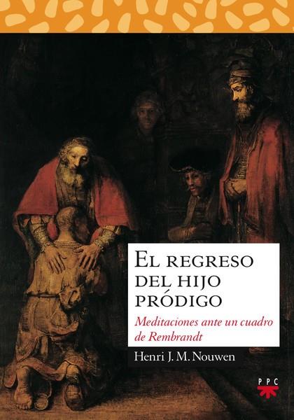 EL REGRESO DEL HIJO PRODIGO | 9788428811514 | NOUWEN, HENRI J.M.