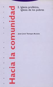 HACIA LA COMUNIDAD 2. IGLESIA PROFETICA, IGLESIA | 9788487699955 | TAMAYO ACOSTA, JUAN JOSE